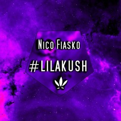 Nico Fiasko - LilaKush