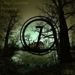 Oleg Quantize – Ghost Town (original Mix) [Progressive House, Trance]