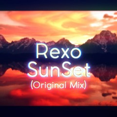 Rexo - SunSet (Original Mix)