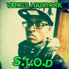 Virces - S.T.O.D #FreeSnootyLaFoxxFaNucci