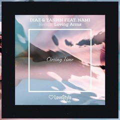Diaz & Taspin Feat. Nami - Closing Time (Original Mix)