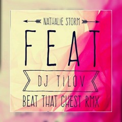 ( XTD )Nathalie Strom Feat Dj Tilov - Beat that Chest Rmx 2016