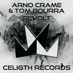 Arno Crame & Tom Bourra - Revolt (Rework)
