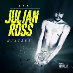 IZI - Chic (Julian Ross Mixtape)