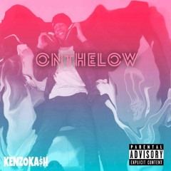 KENZOKA$H - OnTheLow (Prod. Pack Man)