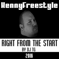 KennyFreestyle - Right from the start ( By Dj TG)