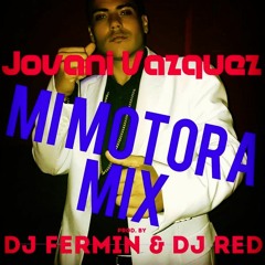 Jovani Vazquez - La Motora Mix