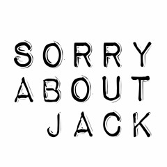 Sorry About Jack: Character Building