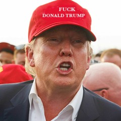 Fuck Donald Trump