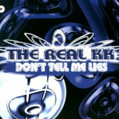 THE REAL KK - Don't Tell Me Lies.mp3