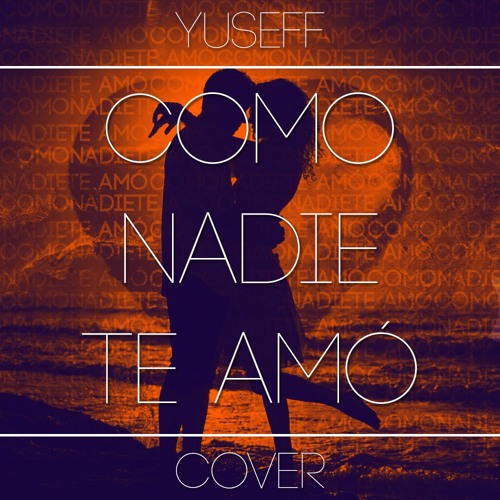 Como Nadie Te Amó (Real Melody Cover)