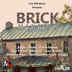 Brick Mansion Riddim -- DJ Staxx