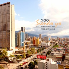 Sigo siendo yo feat. Gabriel Rodriguez (Prod. Betta Music)