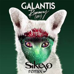 Galantis - Runaway (Sikeyo Rework)