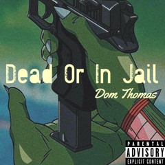 SRT8 - Dead Or In Jail (Prod. By $o£o)