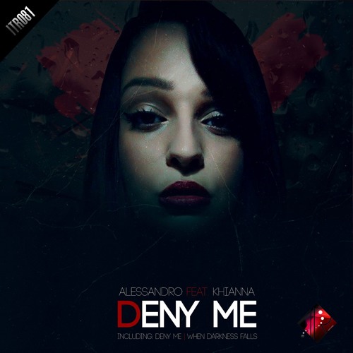 Alessandro Feat. Khianna - Deny Me (Radio Mix) @ Innertek Recordings