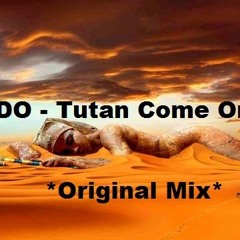 D1DO - Tutan Come On (Original Mix)