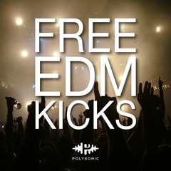 *15 FREE EDM Kicks* - Free Download
