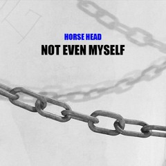 Not Even Myself
