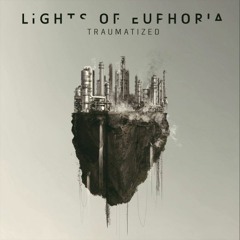 Lights of Euphoria - True Life (Resurrection)