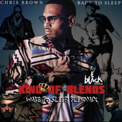 EBLACK CHRIS BROWN FT USHER WAKE TO SLEEP BLENDMIX