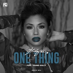 One Thing (Feat. Young Gully) Prod. By De'la