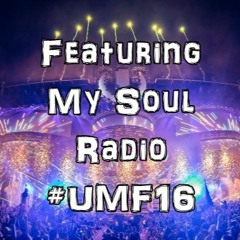 Peter james - Featuring My Soul Radio #004 (Ultra Music Festival 2016 Special)