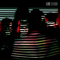 FLAME - EN BORDE - 01 - Tubo