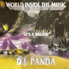 DJ Panda - It's A Dream (Infused mix)
