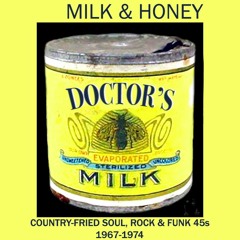 Milk & Honey: Country-Fried Soul, Rock and Funk 45s