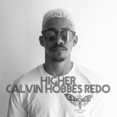 Keiynan Lonsdale - Higher (Calvin Hobbes Redo)