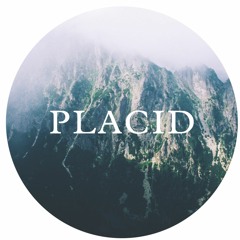 Placid
