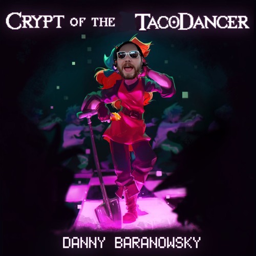 Crypt Of The Tacodancer (4-2 Heart of the Crypt)