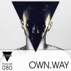 WONNEmusik - Podcast 080 - Own.Way (FREE DOWNLOAD)