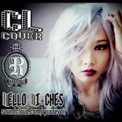 [COVER] CL - HELLO BI+CHES by Ryuurevoir