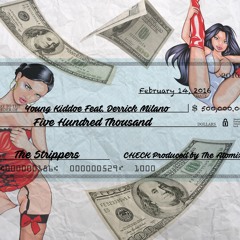 YounGKiDDOe Ft. Derrick Milano Check Prod by TaydaProducer