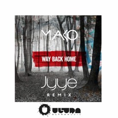 Mako - Way Back Home (Jyye Remix) [Out Now on Ultra Music]