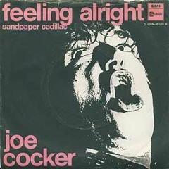 Joe Cocker - Feeling Alright