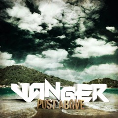 Vanger - Post Above (Original Mix)