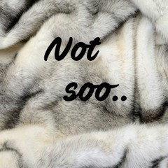Not soo..