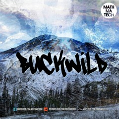 Mathmatech - Buckwild Free EP