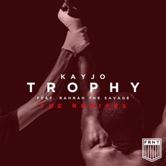 Kayjo - Trophy (feat. RahRah The Savage) [Katkano Remix] [Preview]