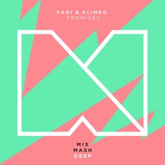 Fadi & Klinko - Promises [Out March 31]