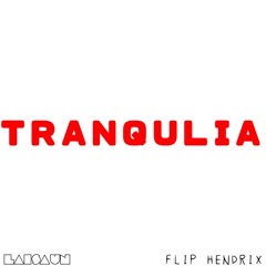Tranquila (Produced By KRASH DUMMIES PRODUCTIONS)(Flip Hendrix & Laisaun)