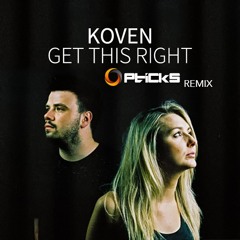 Koven - Get This Right (Opticks Remix)