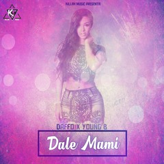 Daffo (King Daffu) Ft Young B - Dale Mami
