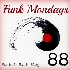 Funk Mondays # 88