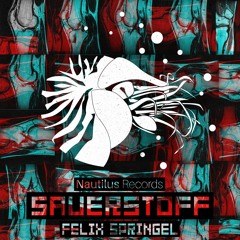 Felix Springel - Sauerstoff (Original Mix)