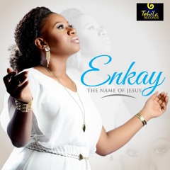Enkay - The Name Of Jesus mp3