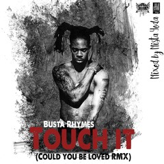 Busta Rhymes - Touch It (Could You Be Loved Remix)